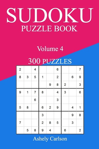 Sudoku 300 Easy Puzzle Book Volume 4