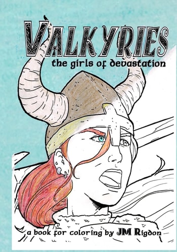 Valkyries The Girls of Devastation: A Book for Coloring