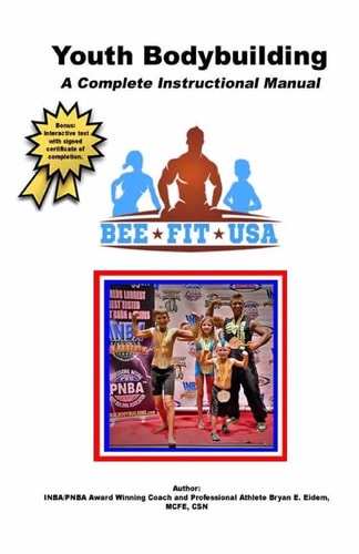 The Sport of Youth Bodybuilding A Complete Instructional Manual