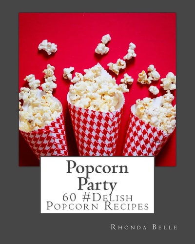Popcorn Party 60 #Delish Popcorn Recipes