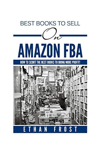 Best Books to Sell on Amazon FBA : How to Scout the Best Books to Bring More Profit