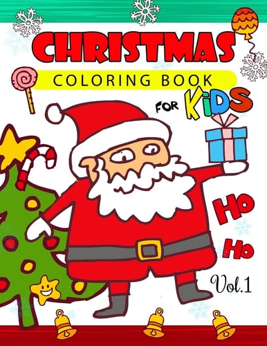 Christmas Coloring Books for Kids Vol. 1 (Jumbo Coloring Book)