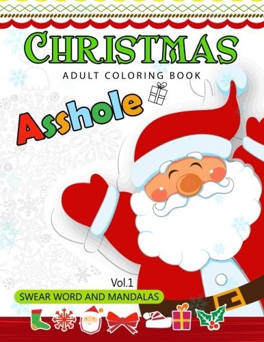 Christmas Adults Coloring Book Vol. 1 Swear Word and Mandala 18+