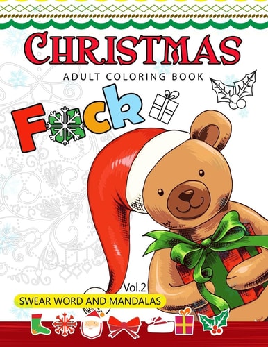 Christmas Adults Coloring Book Vol. 2 Swear Word and Mandala 18+