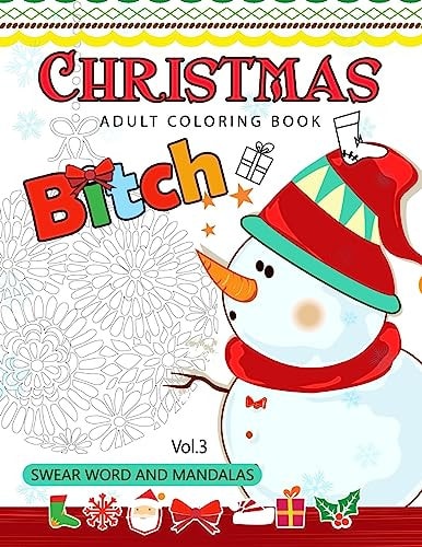 Christmas Adults Coloring Book Vol. 3 Swear Word and Mandala 18+