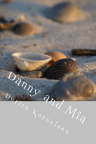 Danny and Mia