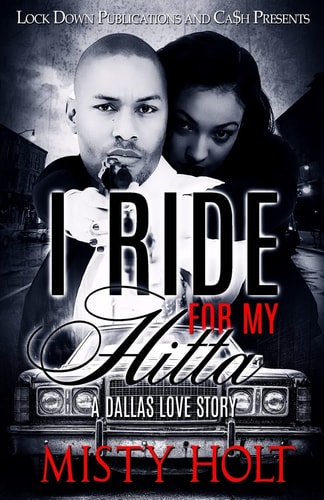 I Ride for My Hitta A Dallas Love Story