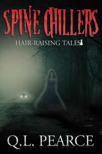 Spine Chillers: Book One Hair-Raising Tales