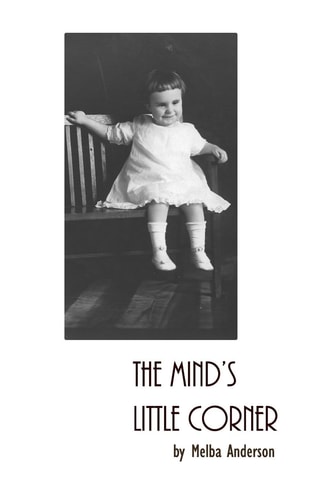 The Mind's Little Corner A Collection of Poems