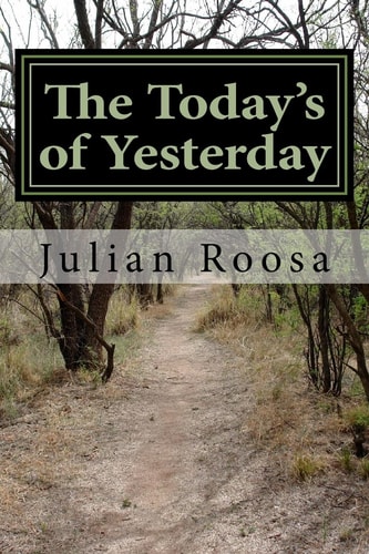 The Today's of Yesterday Today's Chapter in Life