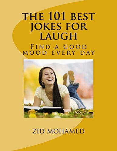 The 101 Best Jokes for Laugh Find a Good Mood Every Day