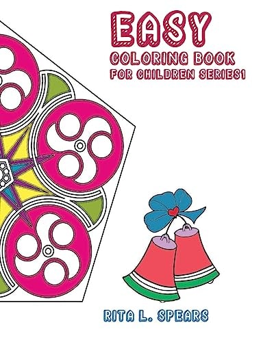Easy Coloring Book For Children SERIES1 Play Learn and Relax