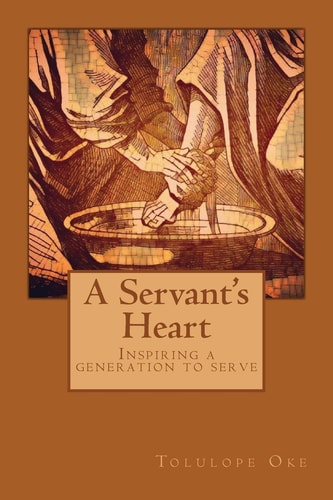 A Servant's Heart Inspiring a Generation To Serve