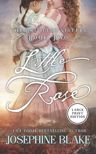 Little Rose The Brittler Sisters Series Book Two