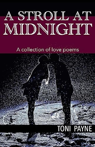 A Stroll at Midnight A Collection of Love Poems