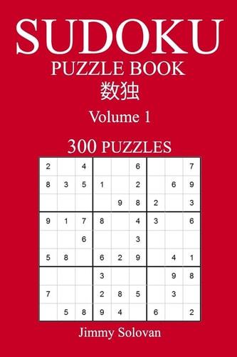 Easy 300 Sudoku Puzzle Book Volume 1