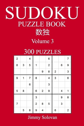 Easy 300 Sudoku Puzzle Book Volume 3
