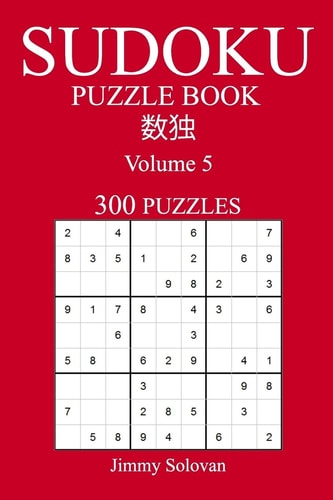 Easy 300 Sudoku Puzzle Book Volume 5