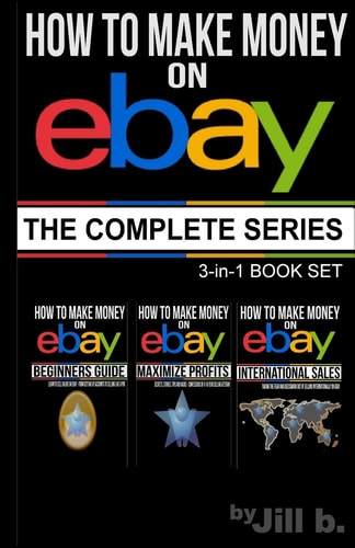 How to Make Money on EBay The Complete Series