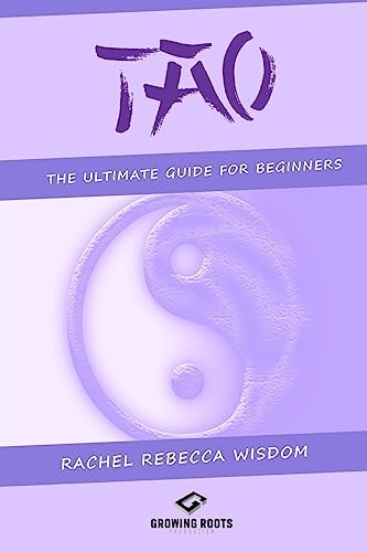 Tao The Ultimate Guide For Beginners