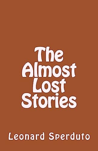 The Almost Lost Stories