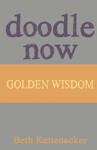 Doodle Now Golden Wisdom