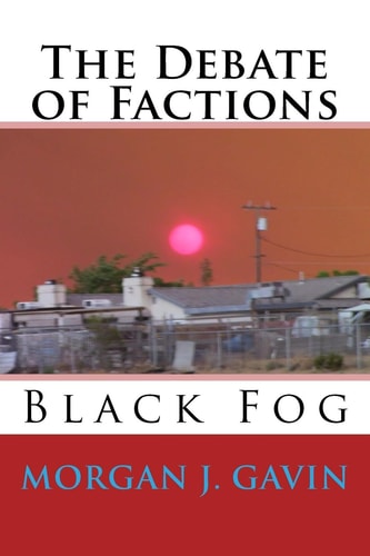 The Debate of Factions It Began So Simply...