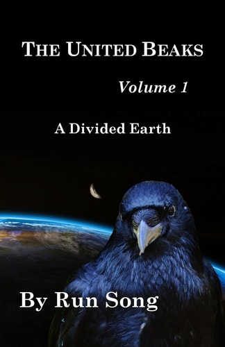 The United Beaks and a Divided Earth Volume 1
