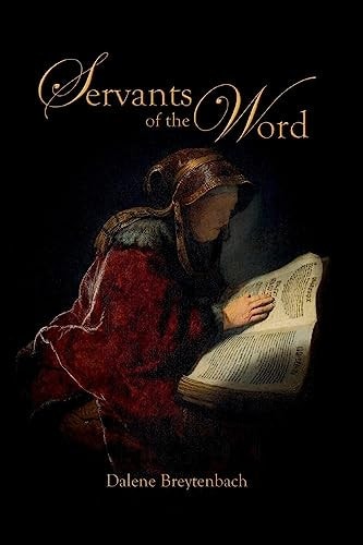 Servants of the Word What I Observed of the First 30 Years of The Word For The World Bible Translators: 1981-2011