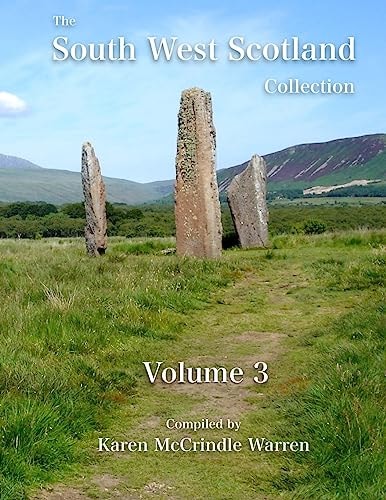 The South West Scotland Collection Volume 3