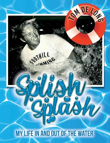 Splish Splash My Life in and Out of the Water