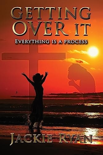 Getting Over It Everything Is a Process
