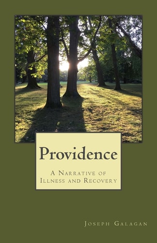 Providence A Narrative of Illness and Recovery