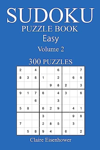 Sudoku Puzzle Book [2017 Edition] Easy Volume 2-300 Puzzles