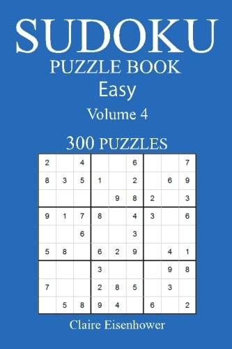 Sudoku Puzzle Book [2017 Edition] Easy Volume 4-300 Puzzles