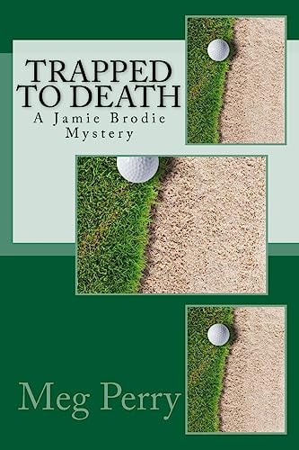 Trapped to Death A Jamie Brodie Mystery