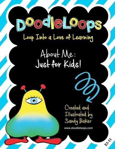 DoodleLoops About Me Just for Kids!: Loop Into a Love of Learning (Book 4.1)