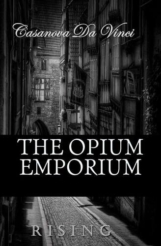 The Opium Emporium Rising