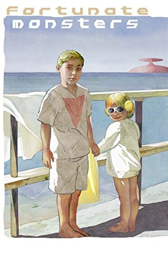 Fortunate Monsters Large Print Edition