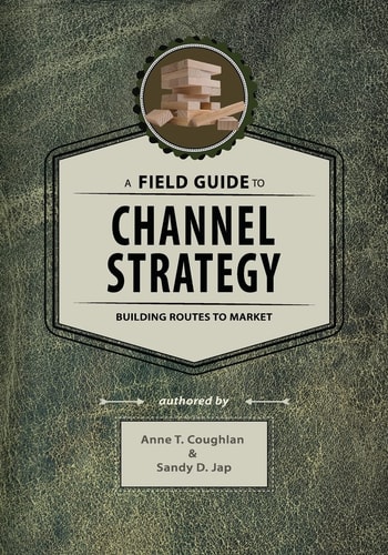 A Field Guide to Channel Strategy Building Routes to Market