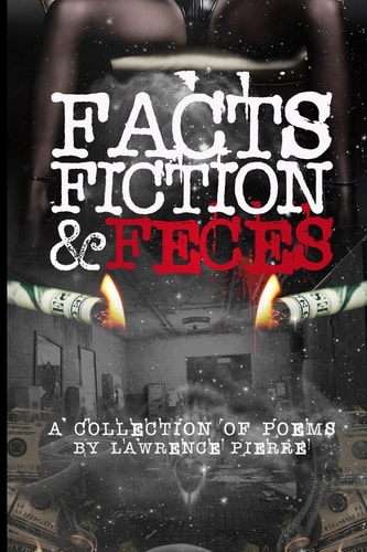 Facts Fiction and Feces