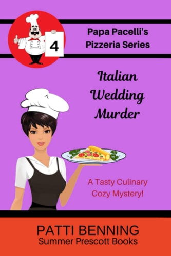 Italian Wedding Murder Book 4 in Papa Pacelli's Pizzeria Series