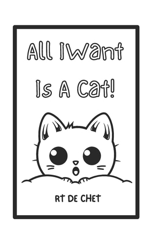 All I Want Is a Cat!