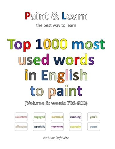 Top 1000 Most Used Words in English to Paint (Volume 8 Words 701-800)