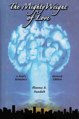 The Mighty Weight Of Love A Mainstreem Romance, Revised Edition