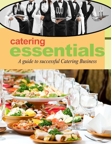 Catering Essentials A Guide to Successful Catering Business