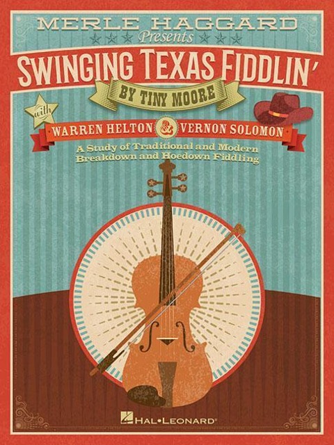 Merle Haggard Presents Swinging Texas Fiddlin: A Study of Traditional and Modern Breakdown and Hoedown Fiddling