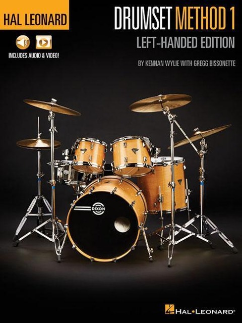 Hal Leonard Drumset Method - Left-Handed Edition by Kennan Wylie with Gregg Bissonette with Online Audio and Video