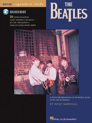 The Beatles: A Step-By-Step Breakdown of the Bands Guitar Styles and Techniques