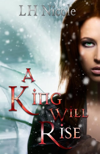 A King Will Rise (Legendary Series #4)